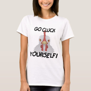 Lustiger geh kacken selbst! Hahn T-Shirt
