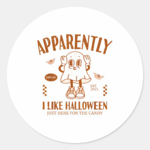 Lustiger Geist Anscheinend mag ich Halloween  Runder Aufkleber