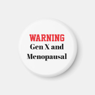 Lustiger Gen-X-Menopausen-Magnet Magnet