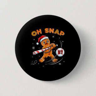 Lustiger Gingerbread Man Oh Snap 67 Baseball Meme  Button
