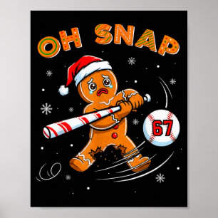Lustiger Gingerbread Man Oh Snap 67 Baseball Meme  Poster