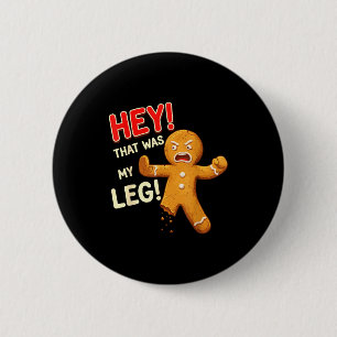 Lustiger Gingerbread-Mann-Keks Das War Mein Bein K Button