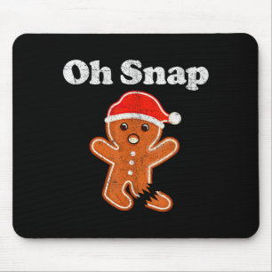 Lustiger Gingerbread-Mann Oh Snap Weihnachtsplätzc Mousepad