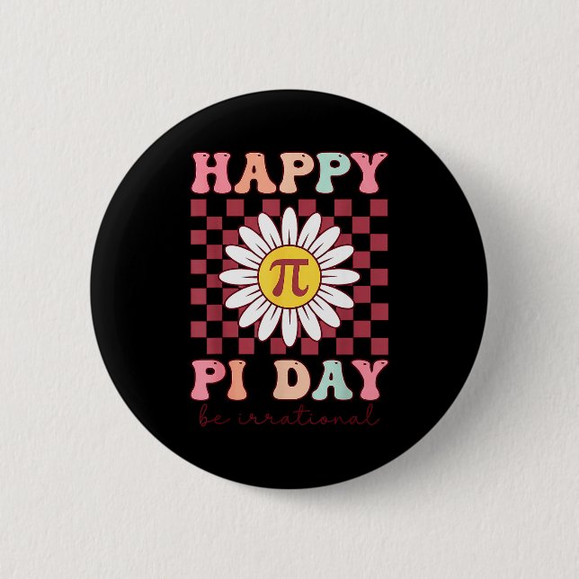 Lustiger Glücklicher Pi-Tag-Pie-Irrational Button (Vorderseite)
