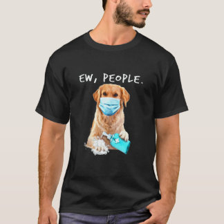 Lustiger Golden Retriever Ekel Leute die eine Gesi T-Shirt