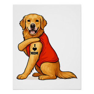 Lustiger Golden Retriever Hund Ich liebe Mama Tatt Poster
