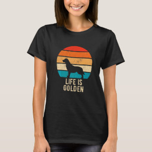 Lustiger Golden Retriever Hund Leben Ist Golden Pr T-Shirt