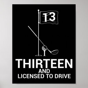 Lustiger Golf Spruch Teen Golfer 13. Geburtstag Poster