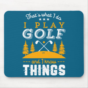 Lustiger Golf-Zitat Ich spiele Golf und kenne mich Mousepad