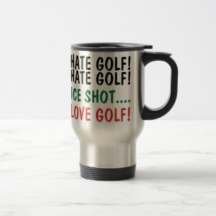 Lustiger Golfer Ich hasse Golf! Ich liebe Golf! Reisebecher