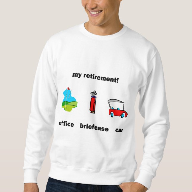 Lustiger Golfruhestand Sweatshirt (Vorderseite)