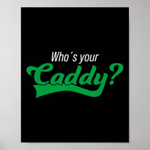 Lustiger Golfspieler Caddy Kostüm Turnier Wer ist Poster