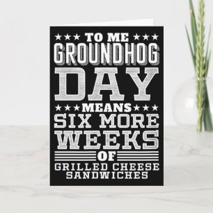 Lustiger Groundhog-Day-Sandwich-Entwurf Sechs Weit Karte