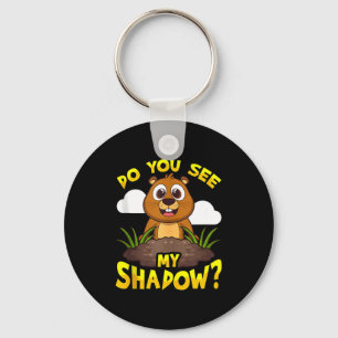Lustiger Groundhog Day Siehst du meinen Schatten_ Schlüsselanhänger