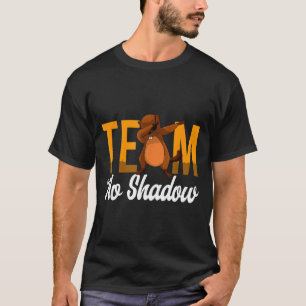 Lustiger Groundhog Day Team Kein Schatten Dabbing T-Shirt