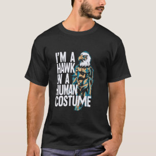 Lustiger Habicht-Vogel-Kostümspruch für Raubvogell T-Shirt