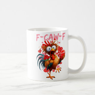 Lustiger Hahn F-caw-f Valentinstag Huhn Fcawf Kaffeetasse