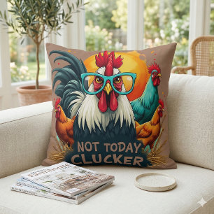 Lustiger Hahn "Nicht heute, Clucker" Farm Life Art Kissen