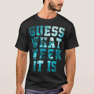 Lustiger Hai Errate, Welche Woche Es Ist Bewusstse T-Shirt
