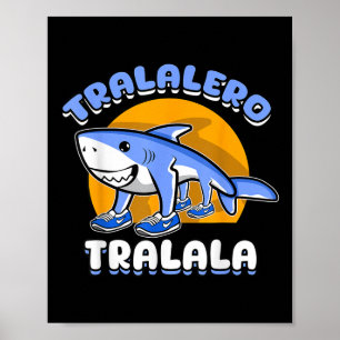 Lustiger Hai Tralalero Tralala Trendiger Italienis Poster