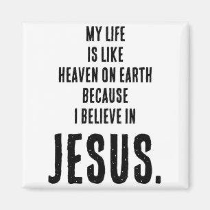 Lustiger Himmel auf Erden, weil ich an Jesus glaub Magnet