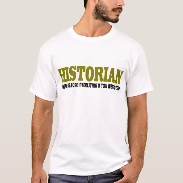 Lustiger Historiker T-Shirt (Vorderseite)