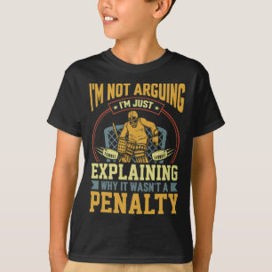 Lustiger Hockey-Torhüter erklärt Strafe Funny Ice T-Shirt