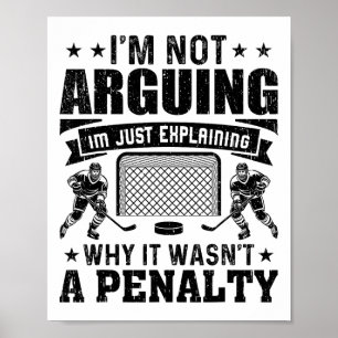 Lustiger Hockeyspieler Ich Streite Nicht Ich Erklä Poster