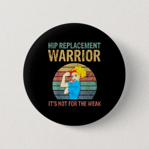 Lustiger Hüftersatz-Krieger Neue Prothese Frauen Button