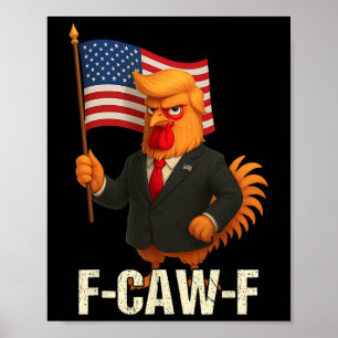 Lustiger Hühner Humor Zitat Hahn Meme Anti-Trump Poster