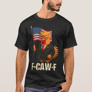 Lustiger Hühner Humor Zitat Hahn Meme Anti-Trump T-Shirt