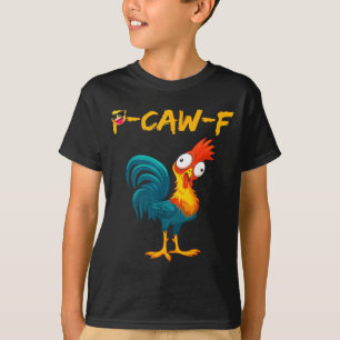 Lustiger Hühner Humor Zitat Hahn Meme Kräh F  T-Shirt