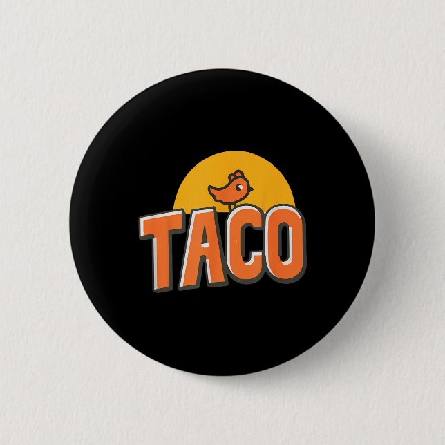 Lustiger Hühner-Meme Trendiger Taco Trump immer Hu Button (Vorderseite)