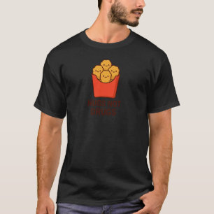 Lustiger Hühner-Nugget-Humor, Nuggets Keine Drogen T-Shirt