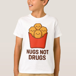 Lustiger Hühner-Nugget-Humor, Nugs keine Drogen _1 T-Shirt