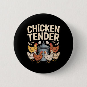 Lustiger Hühner-Tender-Witz für Hühnerfarmer Humor Button