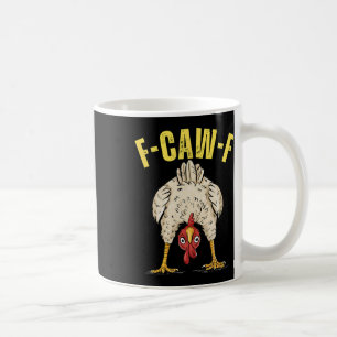 Lustiger Hühnerarsch F-caw-f Hahn Land Farm Er Kaffeetasse