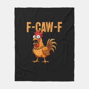 Lustiger Hühnerhumor F-Caw-F Zitat Hahn Meme Spaß Fleecedecke