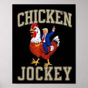 Lustiger Hühnerjockey Trump Poster