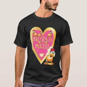 Lustiger Hühnerstall zur Hochzeit Braut Brautjungf T-Shirt