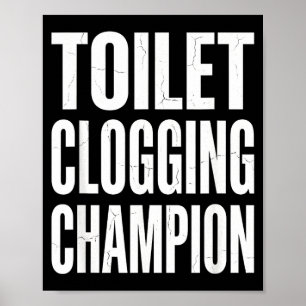 Lustiger Humor Badezimmer Witz Toilettenverstopfun Poster