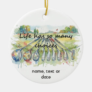 Lustiger Humor Golf Golf-Zitat Lebensentscheidunge Keramik Ornament