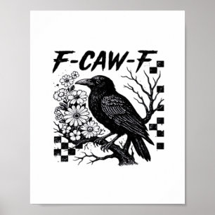 Lustiger Humor Krähe Gothic F-Caw-F Essential Poster