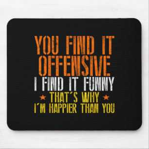 Lustiger Humor Sarkastisch Beleidigend Fröhliches  Mousepad