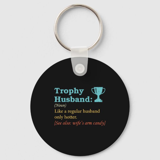 Lustiger Humor Trophäen-Ehemann-Definition Ehemann Schlüsselanhänger (Vorderseite)