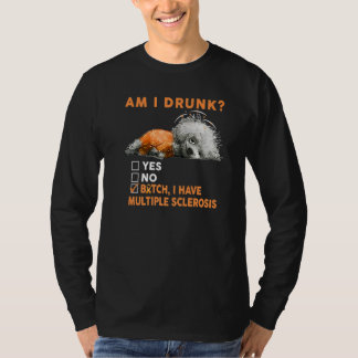 Lustiger Hund Bin ich betrunken Ich habe Multiple T-Shirt
