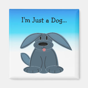 Lustiger Hund mit Spruch Magnet