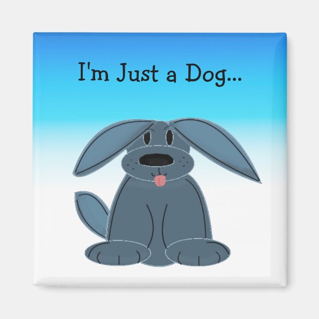 Lustiger Hund mit Spruch Magnet (Vorne)