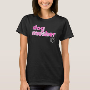 Lustiger Hund Musher Schlittenhunde Laufende Hunde T-Shirt