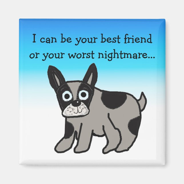Lustiger Hund Spruch Magnet (Vorne)